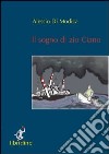 Il sogno di zio Ciano libro