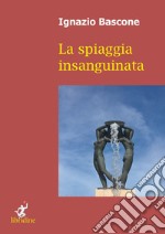 La spiaggia insanguinata libro