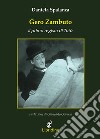 Gero Zambuto. Il primo regista di Totò libro di Spalanca Daniela