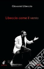 Libeccio come il vento libro