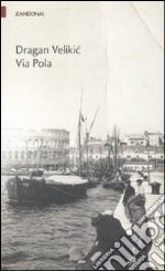 Via Pola libro