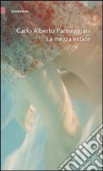 La mezza estate libro