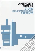 Storie dell'immediato presente libro