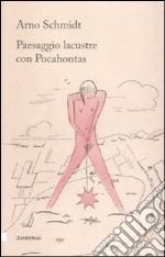 Paesaggio lacustre con Pocahontas libro