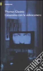 L'assassino con la videocamera libro