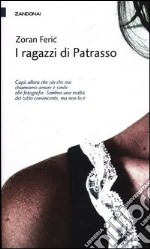 I ragazzi di Patrasso libro