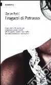 I ragazzi di Patrasso libro