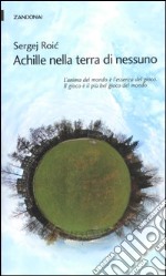 Achille nella terra di nessuno libro