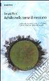 Achille nella terra di nessuno libro