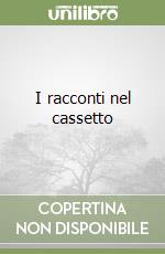 I racconti nel cassetto libro