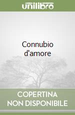 Connubio d'amore libro