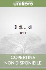 Il dì... di ieri