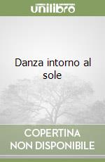 Danza intorno al sole libro