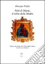 Volti di Maria, iconologia di S. Maria della Lettera, la veloce ascoltatrice libro