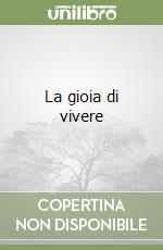 La gioia di vivere libro