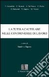 La tutela cautelare nelle controversie di lavoro libro