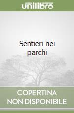 Sentieri nei parchi libro