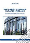 Diritti e obblighi dei passeggeri nel trasporto ferroviario. Nuovo regolamento dell'Unione Europea libro