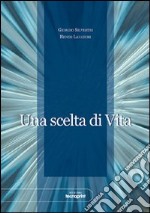 Una scelta di vita