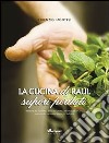 La cucina di Raul. I sapori perduti libro