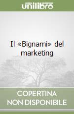 Il «Bignami» del marketing