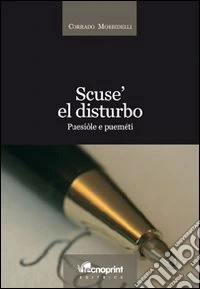 Scusè el disturbo. Puesiole e puemeti