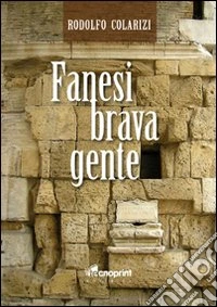 Fanesi brava gente