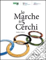 Le marche a 5 cerchi libro