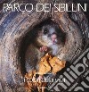 Parco dei Sibillini. I colori della vita. Ediz. multilingue libro di Polzinetti Sandro