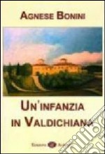 Un'infanzia in Valdichiana