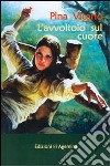 L'avvoltoio sul cuore libro di Vicario Pina