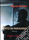 Nato in paradiso libro di Bruno Maria Pina (cur.)