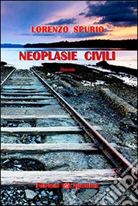 Neoplasie civili libro