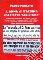 Sant'Anna di Stazzema. Una strage aggiustata libro