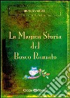 La magica storia del bosco ramato libro