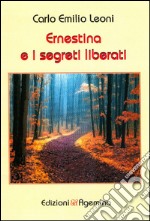 Ernestina e i segreti liberati libro