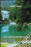 Facciamo quattro passi libro