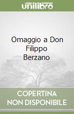 Omaggio a Don Filippo Berzano libro