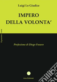 Impero della volontà libro