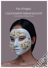 I gelsomini imbavagliati libro