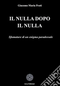 Il nulla dopo il nulla