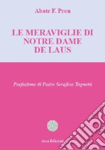 Le meraviglie di Notre Dame de Laus