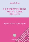 Le meraviglie di Notre Dame de Laus libro