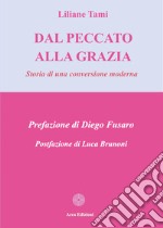 Dal peccato alla grazia libro