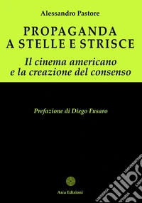 Propaganda a stelle e strisce libro