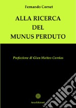 Alla ricerca del Munus perduto libro