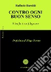 Contro ogni buon senso. Diario di un falegname libro