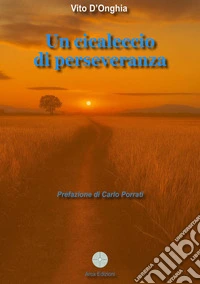 Un cicaleccio di perseveranza libro