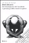 Storia del pene. De-moralizzazione dell'Occidente e genealogia della morale borghese libro