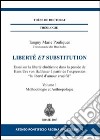 Liberté et substitution. Essai sur la liberté chrétienne dans la pensée de Hans Urs von Balthasar à partir de l'expression «la liberté d'amour crucifié» libro